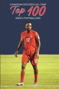 Canadian Soccer's Top 100 Men's Footballers - Scott, Richard