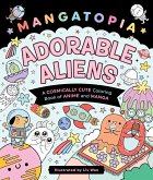 Mangatopia: Adorable Aliens Mangatopia: Adorable Aliens