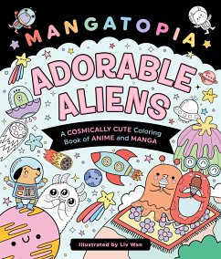 Mangatopia: Adorable Aliens - Wan, Liv