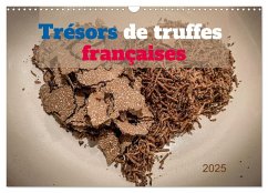 Trésors de truffes françaises (Calendrier mural 2025 DIN A3 vertical), CALVENDO calendrier mensuel - Saf, Petra
