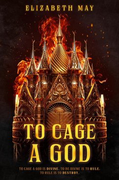 To Cage a God - May, Elizabeth