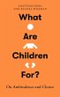 What Are Children For? - Bild 1