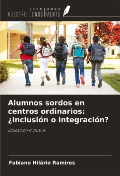 Cover Alumnos sordos en centros ordinarios: ¿inclusión o integración?