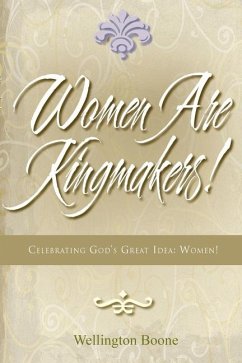 Women Are Kingmakers! - Boone, Wellington