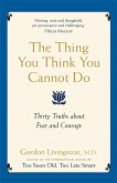 The Thing You Think You Cannot Do