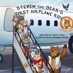 Steven the Bear's First Airplane Ride - Hall, Scott