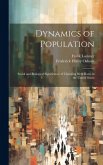 Dynamics of Population; Social and Biological Significance of Changing Birth Rates in the United States