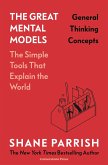 The Great Mental Models: Volume I