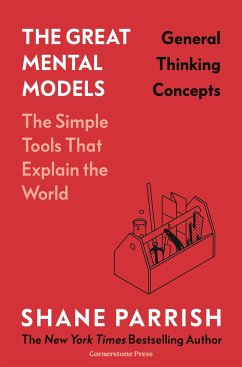 The Great Mental Models: General Thinking Concepts - Parrish, Shane