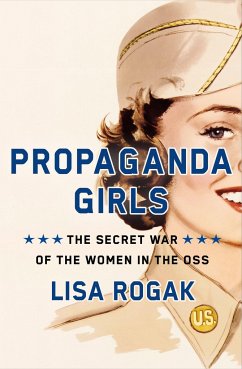Propaganda Girls - Rogak, Lisa