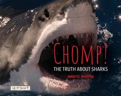 Chomp! the Truth about Sharks - Whipple, Annette