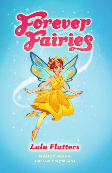 Forever Fairies: Lulu Flutters Forever Fairies: Lulu Flutters