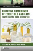 Bioactive Compounds of Edible Oils and Fats