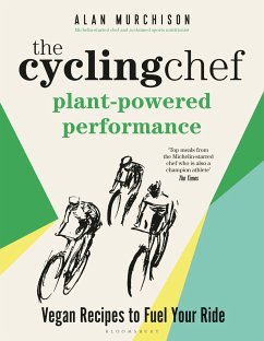 The Cycling Chef: Plant-Powered Performance - Murchison, Alan