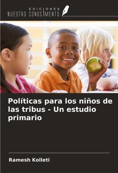 Políticas para los niños de las tribus - Un estudio primario - Kolleti, Ramesh