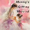 Mummy's Getting Married - Bild 1