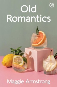 Old Romantics - Armstrong, Maggie