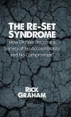 The Re-Set Syndrome