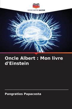 Oncle Albert : Mon livre d'Einstein - Papacosta, Pangratios