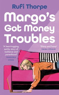 Margo's Got Money Troubles - Thorpe, Rufi