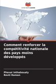 Comment renforcer la compétitivité nationale des pays moins développés