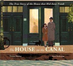 The House on the Canal: The Story of the House That Hid Anne Frank - Harding, Thomas