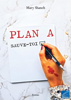 Plan A - Sauve-toi - Shaneh, Mary