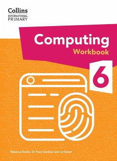 International Primary Computing Workbook: Stage 6 - Gardner, Tracy; Smart, Liz; Franks, Rebecca