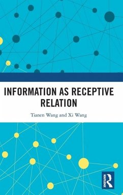 Information as Receptive Relation - Wang, Tianen; Wang, Xi