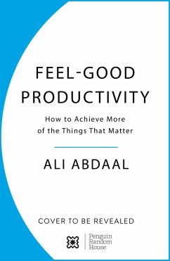 Feel-Good Productivity - Abdaal, Ali