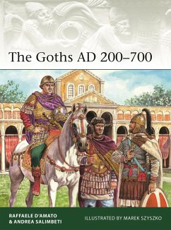 The Goths AD 200-700 - D'Amato, Raffaele; Salimbeti, Andrea