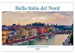 Bella Italia del Nord (Calendrier mural 2025 DIN A3 vertical), CALVENDO calendrier mensuel