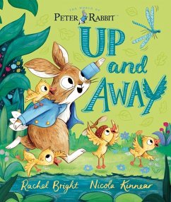 The World of Peter Rabbit: Up and Away - Bright, Rachel