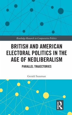 Cover British and American Electoral Politics in the Age of Neoliberalism