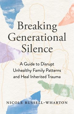 Breaking Generational Silence - Russell-Wharton, Nicole; Russell, Nicole