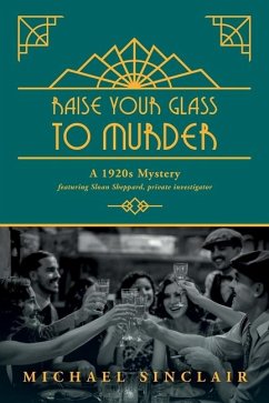 Raise Your Glass to Murder - Sinclair, Michael