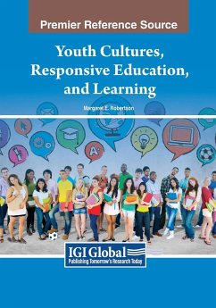 Youth Cultures, Responsive Education, and Learning - Robertson, Margaret E.