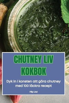 Chutney LIV Kokbok - Filip Lind