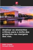 Analisar os elementos críticos para o êxito dos projectos nas margens dos rios.