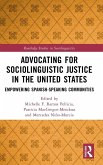Advocating for Sociolinguistic Justice in the United States