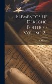 Elementos De Derecho Político, Volume 2...