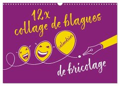 12 x collage de blagues - calendrier de bricolage (Calendrier mural 2025 DIN A3 vertical), CALVENDO calendrier mensuel