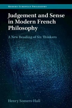 Judgement and Sense in Modern French Philosophy - Somers-Hall, Henry (Royal Holloway, University of London)
