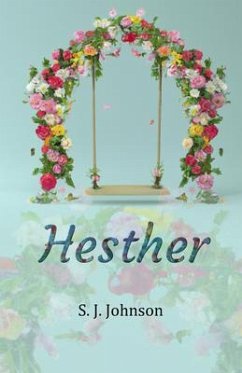 Hesther (eBook, ePUB) - Johnson, S. J.