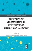 The Ethics of (In-)Attention in Contemporary Anglophone Narrative