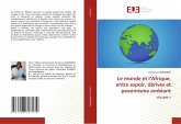 Le monde et l¿Afrique, entre espoir, dérives et pessimisme ambiant