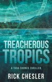 Treacherous Tropics