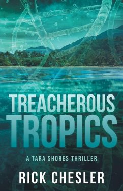 Treacherous Tropics - Chesler, Rick