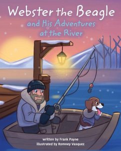 Webster the Beagle and His Adventures at the River - Payne, Frank