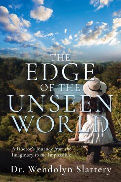 The Edge of the Unseen World - Slattery, Wendolyn